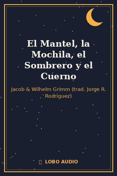 Portada de El Mantel, la Mochila, el Sombrero y el Cuerno