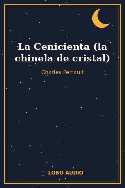 Portada de La Cenicienta (la chinela de cristal)
