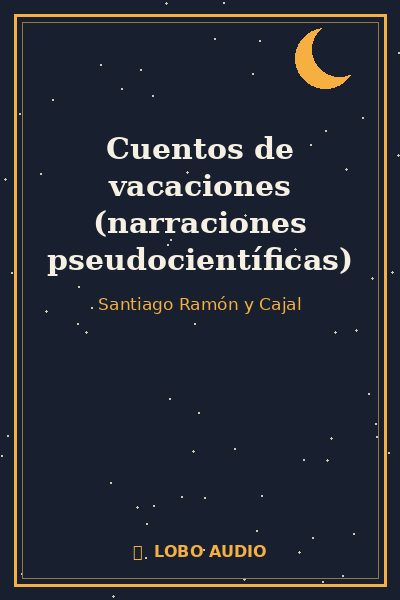 Portada de Cuentos de vacaciones (narraciones pseudocientíficas)