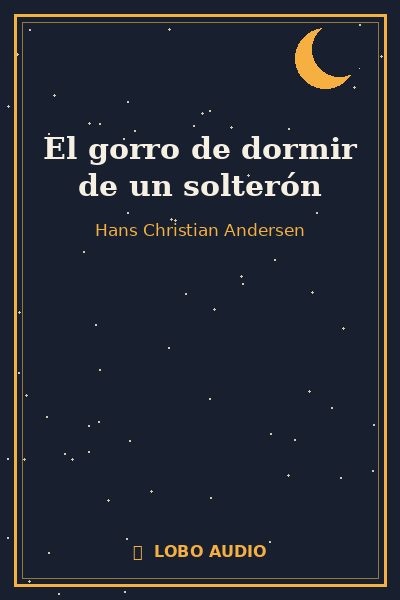 Portada de El gorro de dormir de un solterón