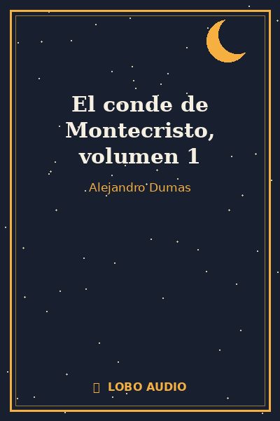 Portada de El conde de Montecristo, volumen 1