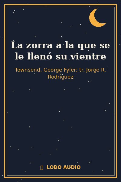 Portada de La zorra a la que se le llenó su vientre
