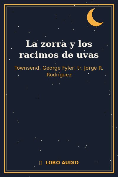 Portada de La zorra y los racimos de uvas