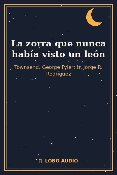 Portada de La zorra que nunca había visto un león