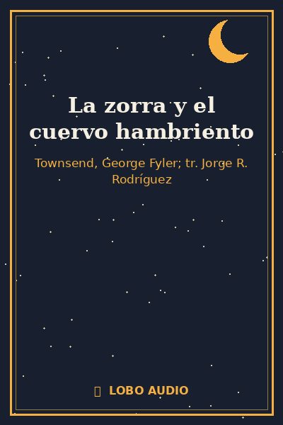 Portada de La zorra y el cuervo hambriento