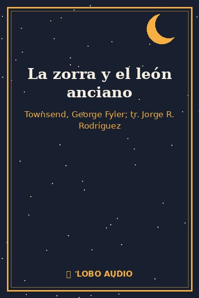 Portada de La zorra y el león anciano