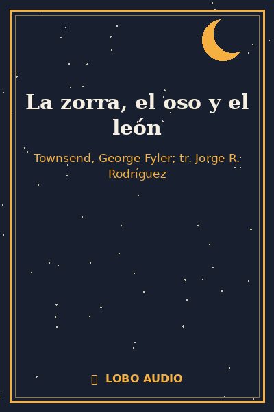 Portada de La zorra, el oso y el león