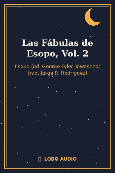 Portada de Las Fábulas de Esopo, Vol. 2