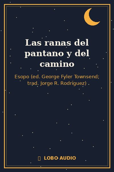 Portada de Las ranas del pantano y del camino