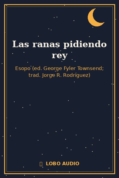 Portada de Las ranas pidiendo rey