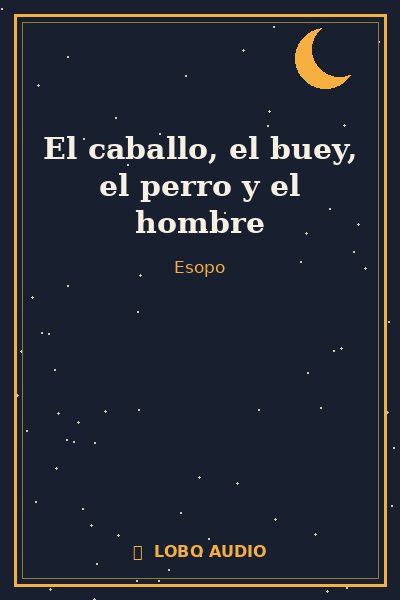 Portada de El caballo, el buey, el perro y el hombre