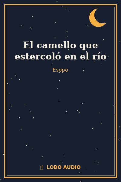 Portada de El camello que estercoló en el río