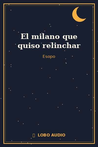 Portada de El milano que quiso relinchar