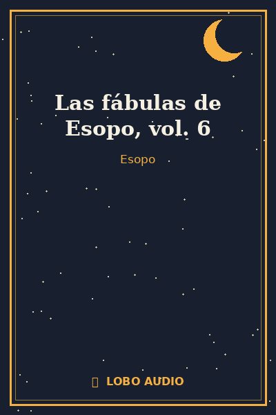 Portada de Las fábulas de Esopo, vol. 6