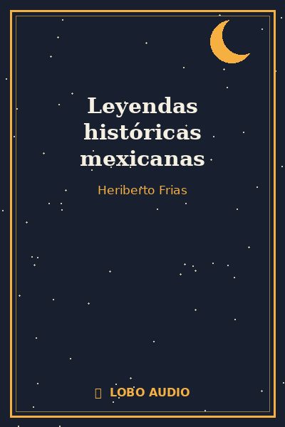 Portada de Leyendas históricas mexicanas