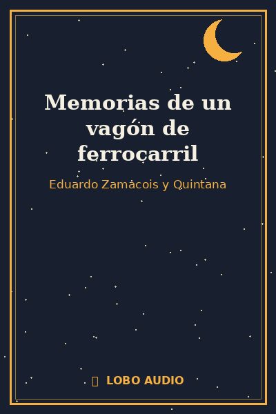 Portada de Memorias de un vagón de ferrocarril