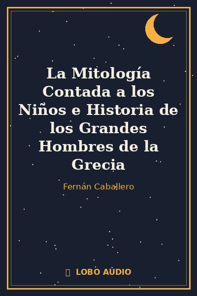 Portada de La Mitología Contada a los Niños e Historia de los Grandes Hombres de la Grecia