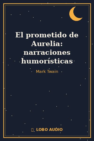 Portada de El prometido de Aurelia: narraciones humorísticas